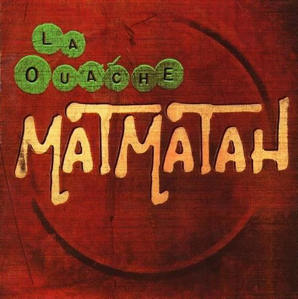 Cover for La Ouache by Matmatah
